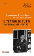 Il teatro di tutti. I mestieri del teatro