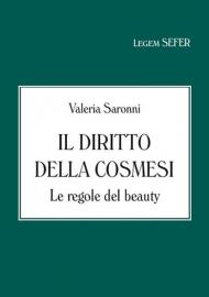 Il diritto della cosmesi. Le regole del beauty