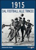 1915 dal football alle trincee