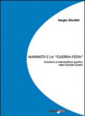 Marinetti e la «guerra festa». Futurismo e interventismo sportivo nella grande guerra