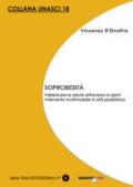 Soprobesità. Fabbricare la salute attraverso lo sport. Intervento multimodale in età pediatrica