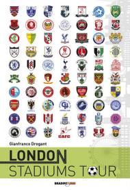 London stadiums tour. Ediz. italiana