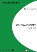 Cinema e sport. Mondi vicini