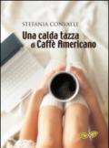 Una calda tazza di caffè americano