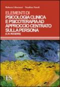 Elementi di psicologia clinica e psicoterapia ad approccio centrato sulla persona (C. R. Rogers)