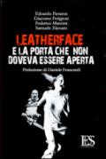 Leatherface e la porta che non doveva essere aperta