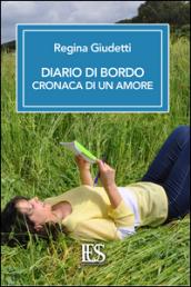 Diario di bordo. Cronaca di un amore