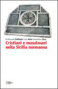 Cristiani e musulmani nella Sicilia normanna