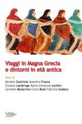 Viaggi in Magna Grecia e dintorni in età antica