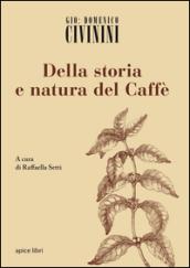 Della storia e natura del caffè