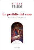 Le perfidie del caso. Romanzo toscano di fine Ottocento