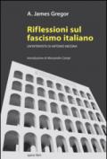 Riflessioni sul fascismo italiano. Un'intervista di Antonio Messina