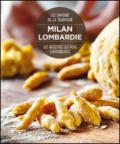 Milan Lombardie. Les recettes les plus savoureuses. Les saveurs de la tradition