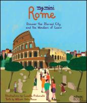 My mini Roma. Discover the eternal city and the wonders of Lazio