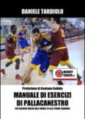 Manuale di esercizi di pallacanestro. 120 esercizi dall'under 15 alle prime squadre. Con DVD