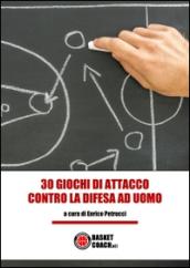 30 giochi di attacco contro la difesa ad uomo