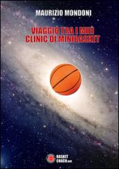 Viaggio tra i miei clinic di minibasket