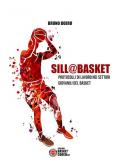 Sill@basket. Protocolli di lavoro nei settori giovanili del basket