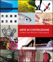 Arte in costruzione-A public art project for L'Aquila