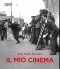 Il mio cinema. Ediz. illustrata