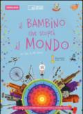 Il bambino che scoprì il mondo. DVD. Con libro