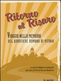 Ritorno al Risaro. Viaggio nella memoria del quartiere romano di Vitinia