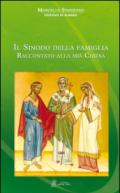 Il Sinodo della famiglia raccontato alla mia Chiesa