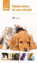 Le malattie infettive del cane e del gatto