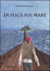 In fuga sul mare