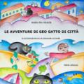 Le avventure di Geo gatto di città. Ediz. illustrata