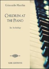 CHILDREN AT THE PIANO: An Anthology