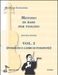 Metodo di base per violino vol. 2: Scuola russa (posizione e cambi posizione)