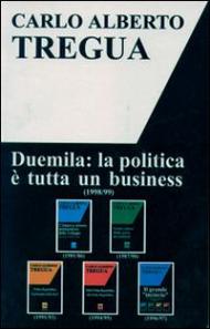 Duemila. La politica è tutta un business