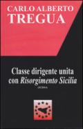 Classe dirigente unita con Risorgimento Sicilia
