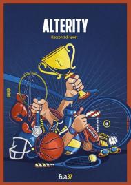 Alterity. Racconti di sport