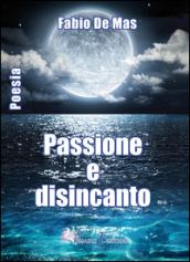 Passione e disincanto