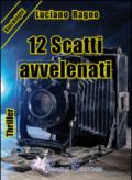 12 scatti avvelenati