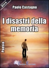 I disastri della memoria