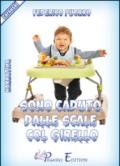 Sono caduto dalle scale col girello