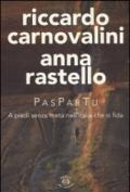 Paspartu. A piedi senza meta nell'Italia che si fida