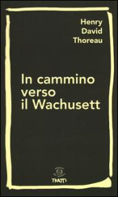 In cammino verso il Wachusett