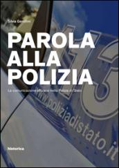 Parola alla polizia. La comunicazione efficace nella Polizia di Stato