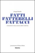 Fatti, fatterelli, fattacci. Commentati in ottica semiseria dalla A alla Zeta