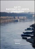 Racconti in libertà. Lombardia