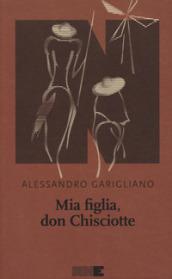 Mia figlia, Don Chisciotte