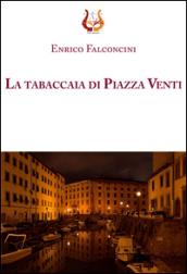 La tabaccaia di piazza Venti