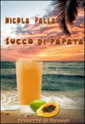 Succo di papaya