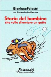 Storia del bambino che volle diventare un gatto