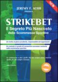 Strikebet. Il segreto più nascosto delle scommesse sportive