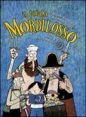 Il pirata Mordilosso. Con CD-Audio